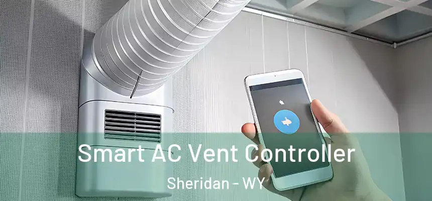  Smart AC Vent Controller Sheridan - WY